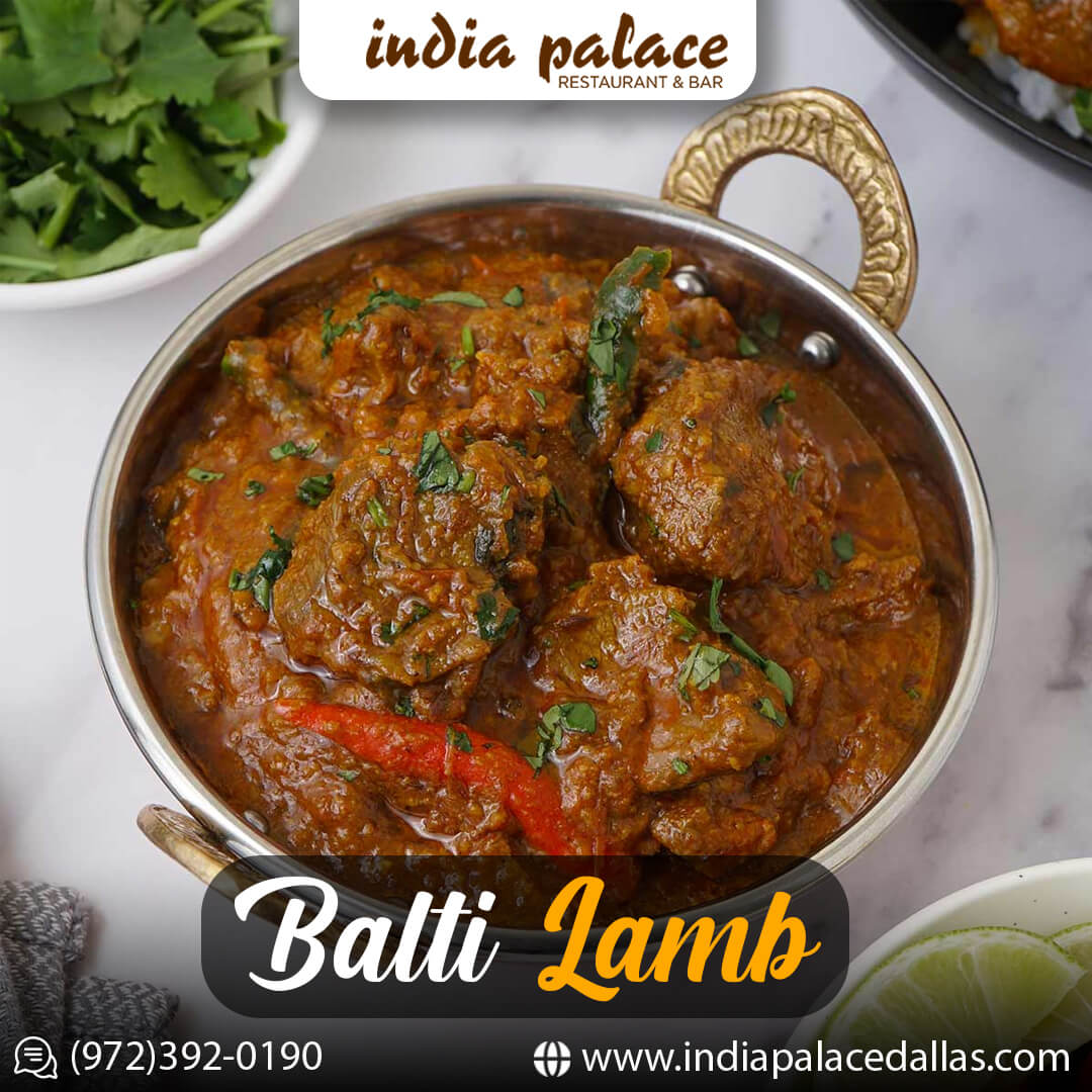 Savor Our Balti Lamb At India Palace